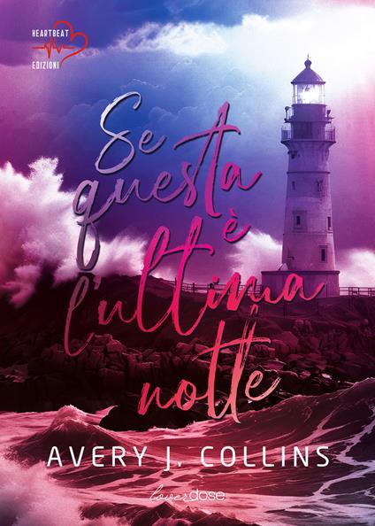 Se questa è l'ultima notte - Avery J. Collins - copertina
