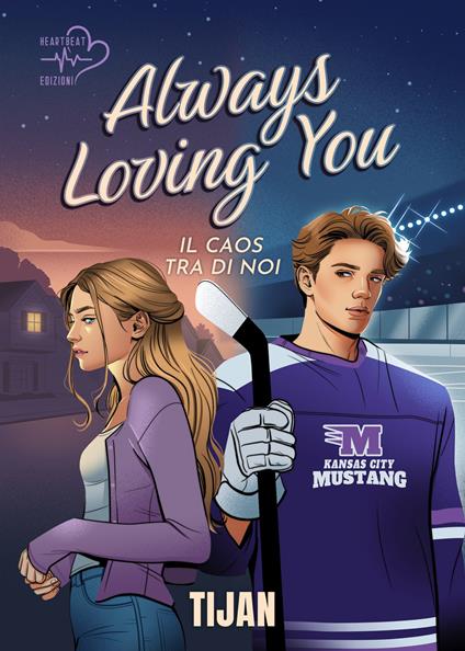 Always loving you. Il caos tra di noi - Tijan - copertina