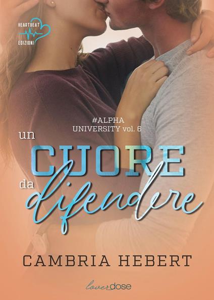 Un cuore da difendere - Cambria Hebert - ebook