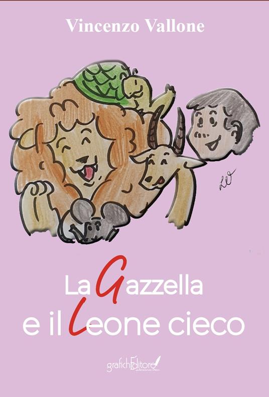 La gazzella e il leone cieco - Vincenzo Vallone - copertina
