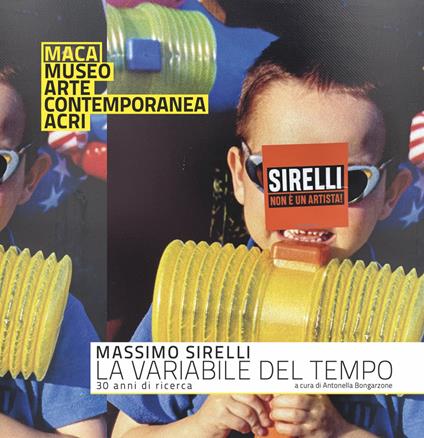 Sirelli Massimo. La variabile del tempo. 30 anni di ricerca. Ediz. speciale - Massimo Sirelli - copertina
