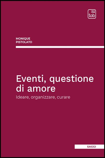 Eventi, questione di amore - Monique Pistolato,Alessandro Zaccuri - ebook