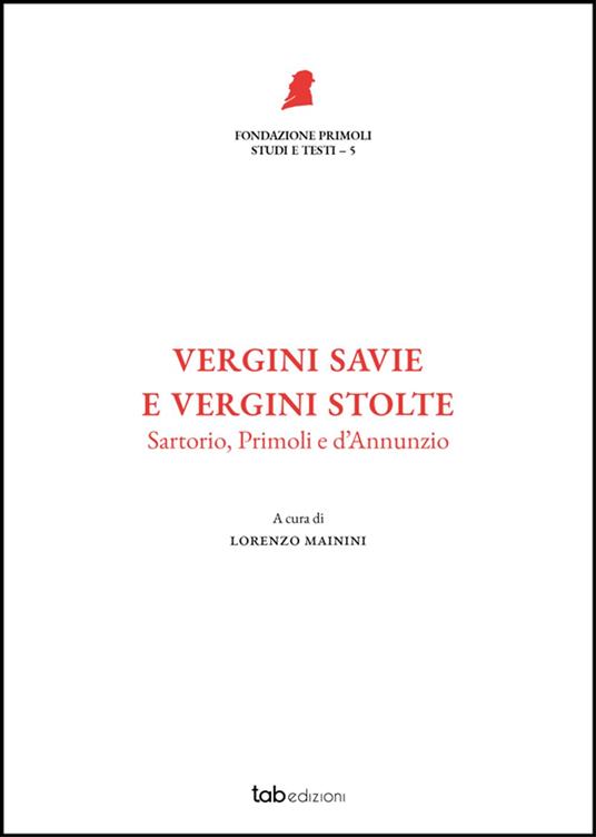 Vergini savie e vergini stolte - Jessica Calipari,Cecilia Gibellini,Edoardo Maggi,Lorenzo Mainini - ebook
