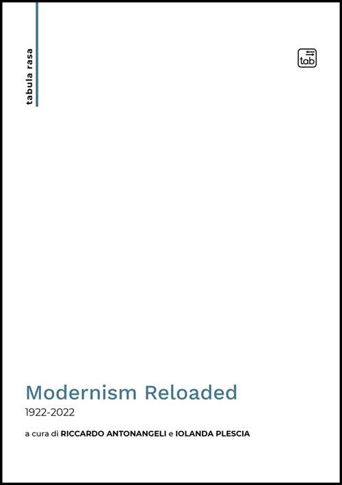 Modernism Reloaded - Riccardo Antonangeli,Iolanda Plescia - ebook