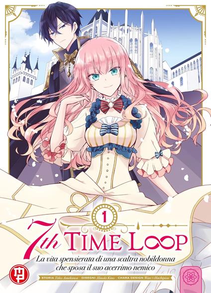 7th time loop. Vol. 1 - Amekawa Touko - copertina
