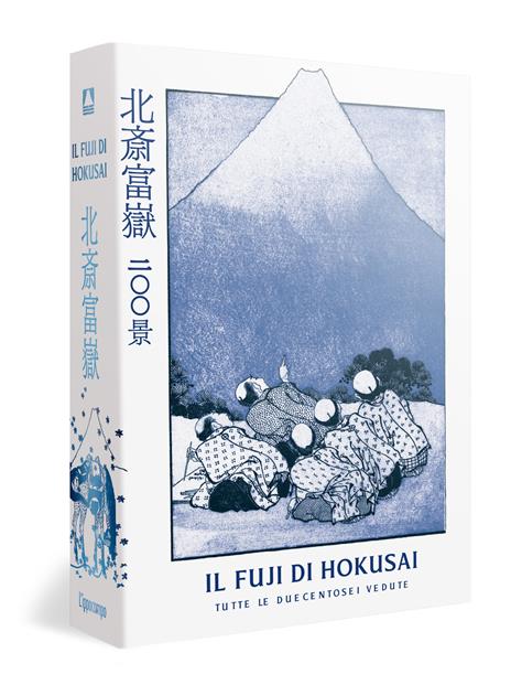 Il Fuji di Hokusai. Tutte le duecentosei vedute. Ediz. illustrata - Hideto Fuse,Frank Feltens,Kyoko Wada - copertina