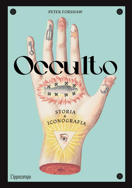 Occulto. Storia & iconografia - Peter Forshaw - copertina
