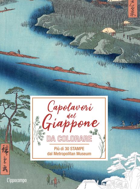I capolavori del Giappone da colorare. Più di 30 stampe dal Metropolitan Museum. Ediz. illustrata - copertina