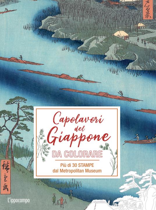I capolavori del Giappone da colorare. Più di 30 stampe dal Metropolitan Museum. Ediz. illustrata - copertina