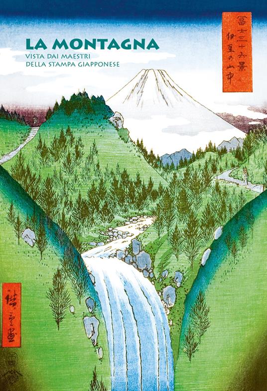 La montagna vista dai maestri della stampa giapponese - Anne Sefrioui - copertina