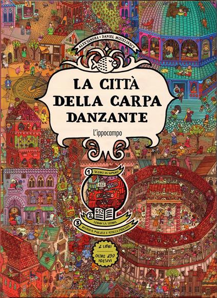La città della carpa danzante. Ragazzi. Album scoperte. Con Adesivi - Aleksandra Mizielinska,Daniel Mizielinski - copertina