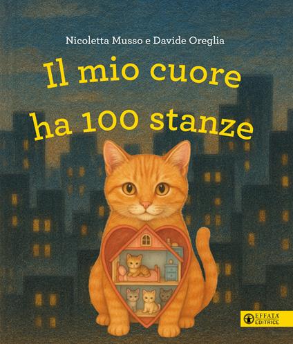 Il mio cuore ha 100 stanze - Nicoletta Musso,Davide Oreglia - copertina