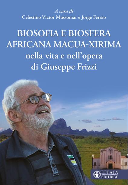 Biosofia e biosfera africana Macua-Xirima nella vita e nell'opera di Giuseppe Frizzi - copertina
