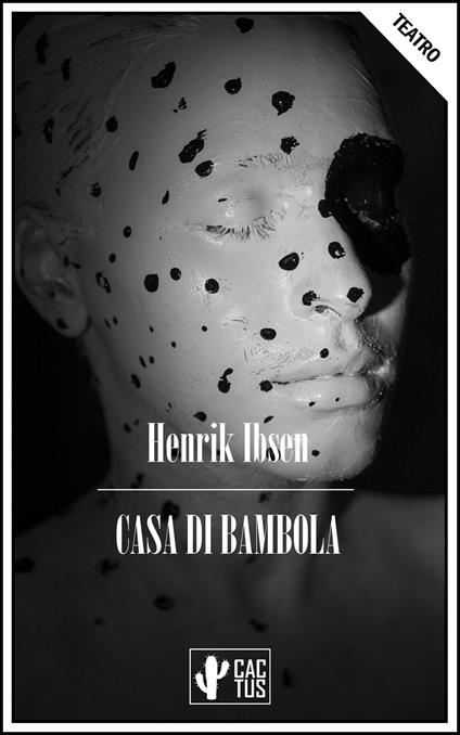 Casa di bambola - Henrik Ibsen,Pietro Galletti - ebook