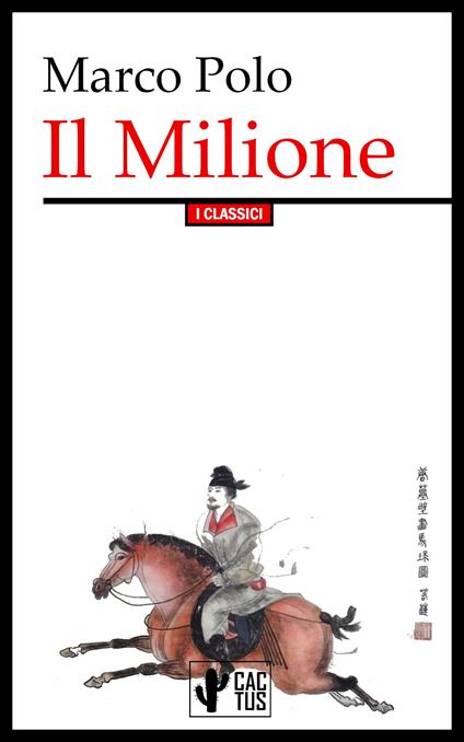 Il Milione - Marco Polo - ebook
