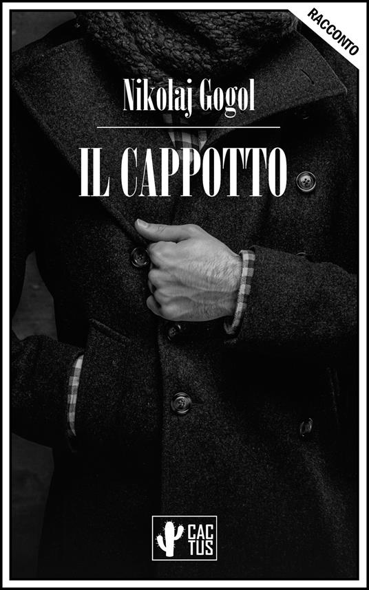 Il cappotto - Nikolaj Gogol,Encrichetta Carafa Capecelatro - ebook