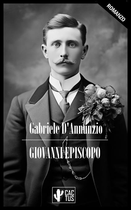 Giovanni Episcopo - Gabriele D'Annunzio - ebook