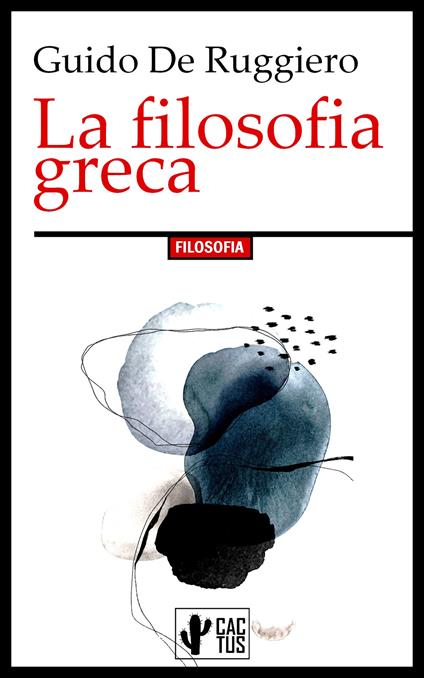 La filosofia greca - Guido De Ruggiero - ebook