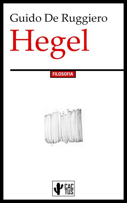 Hegel - Guido De Ruggiero - ebook