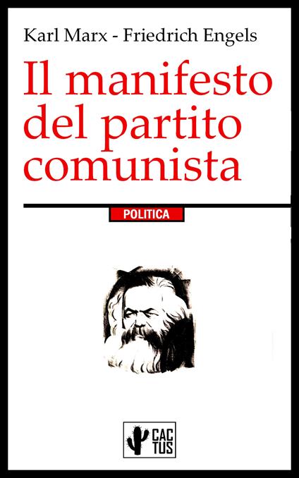 Il manifesto del partito comunista - Friedrich Engels,Karl Marx,Pompeo Bettini - ebook