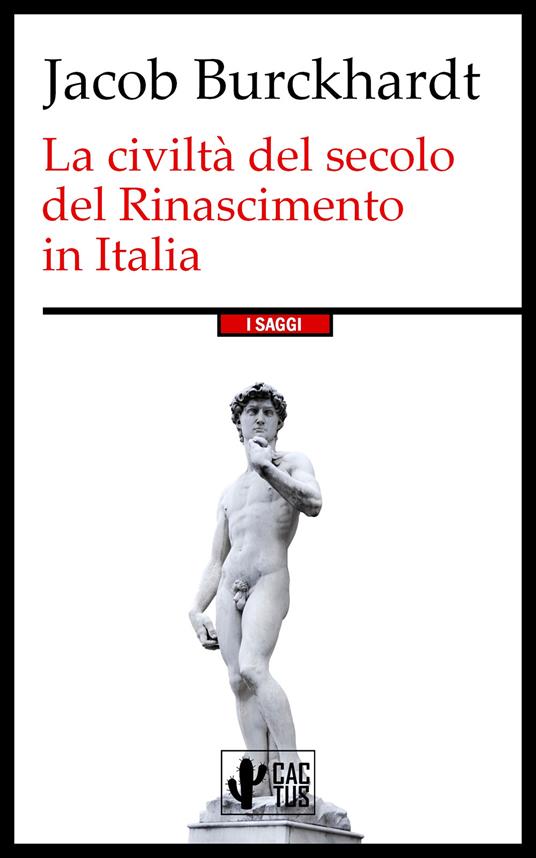 La civiltà del secolo del Rinascimento in Italia - Jacob Burckhardt,Diego Valbusa - ebook