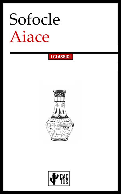 Aiace - Sofocle,Bellotti Felice - ebook