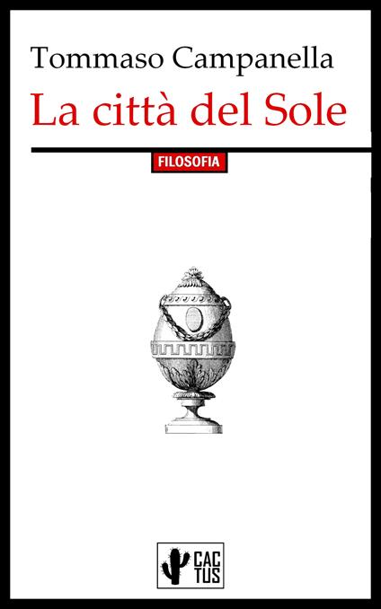 La città del Sole - Tommaso Campanella - ebook