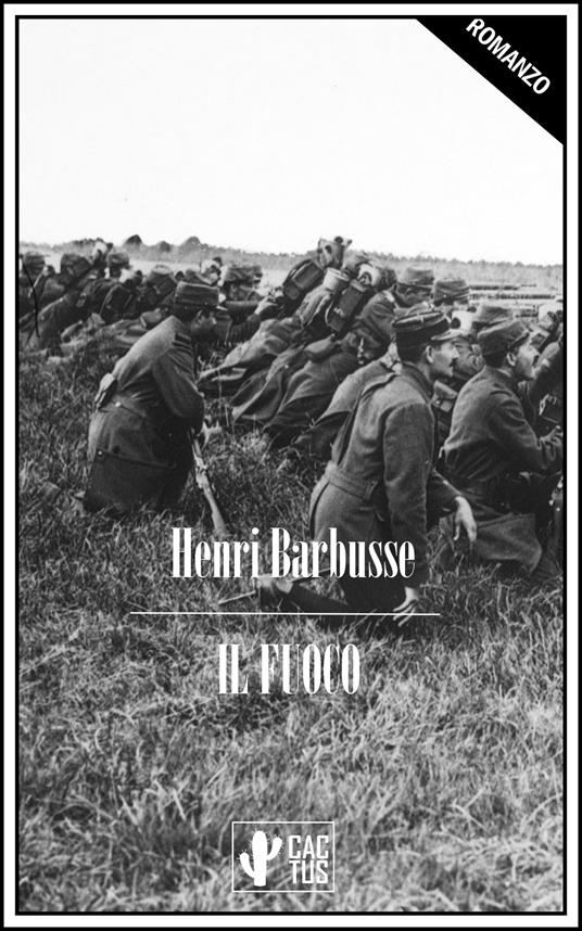 Il fuoco - Henri Barbusse,Giannetto Bisi - ebook