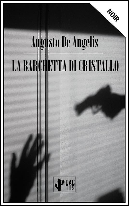 La barchetta di cristallo - Augusto De Angelis - ebook
