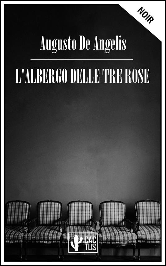 L'albergo delle tre rose - Augusto De Angelis - ebook