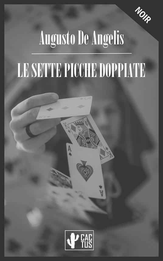 Le sette picche doppiate - Augusto De Angelis - ebook