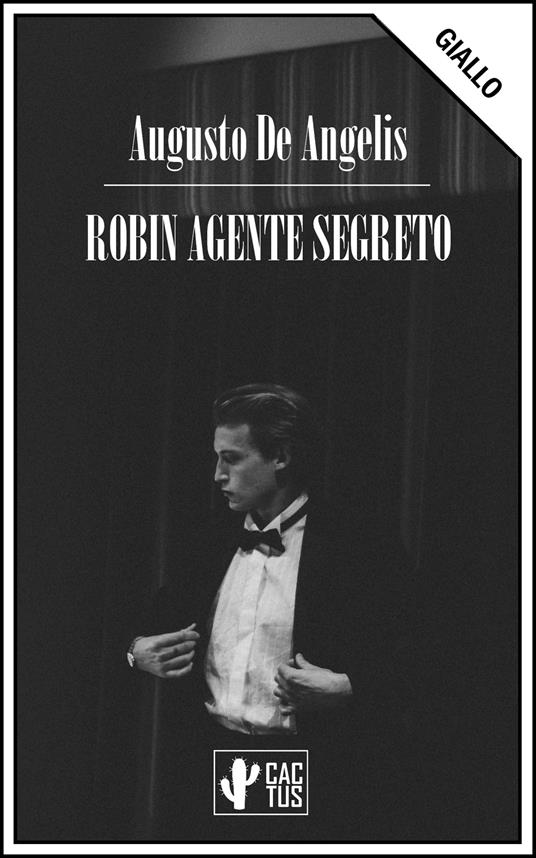 Robin agente segreto - Augusto De Angelis - ebook