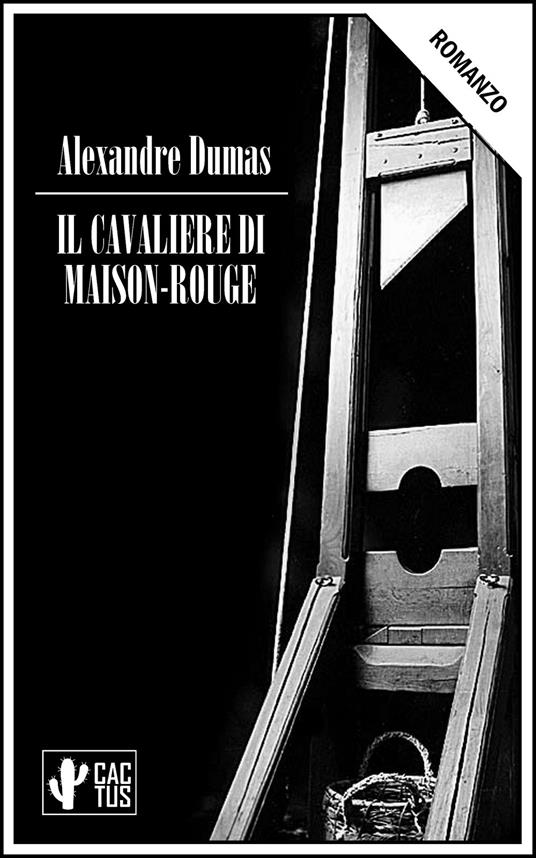 Il cavaliere di Maison-Rouge - Alexandre Dumas - ebook