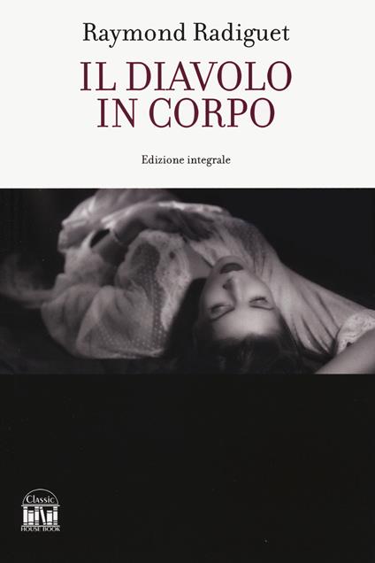 Il diavolo in corpo - Raymond Radiguet - copertina