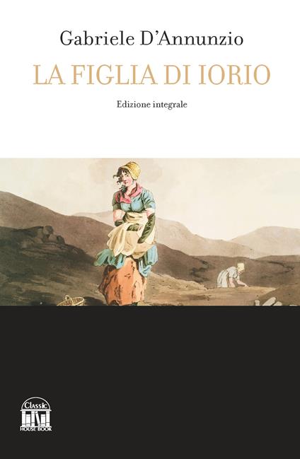 La figlia di Iorio - Gabriele D'Annunzio - copertina