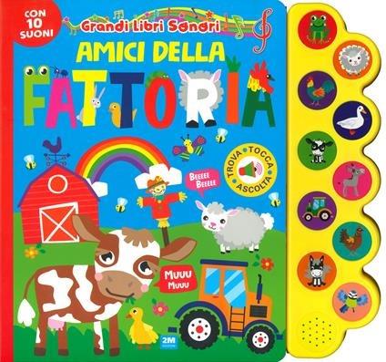 Amici della fattoria. Grandi libri sonori. Ediz. a colori - copertina