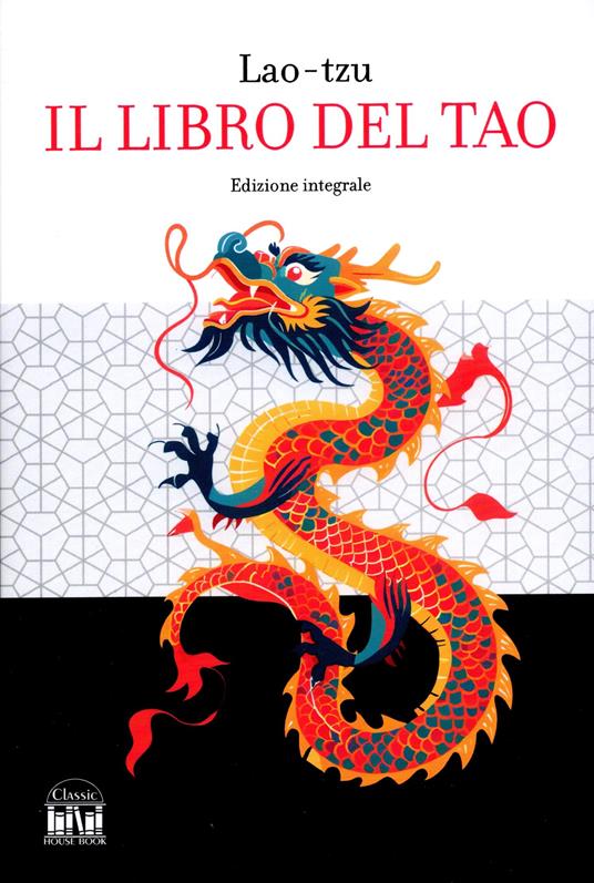 Il libro del Tao. Ediz. integrale - Lao Tzu - copertina