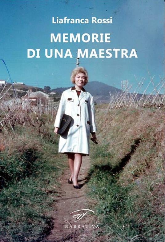 Memorie di una maestra - Liafranca Rossi - copertina