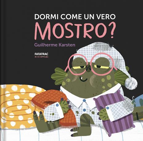 Dormi come un vero mostro? Ediz. a colori - Guilherme Karsten - copertina