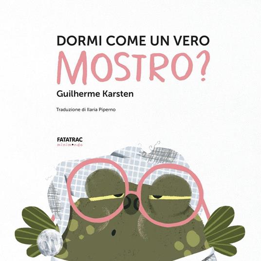 Dormi come un vero mostro? Ediz. a colori - Guilherme Karsten - 2