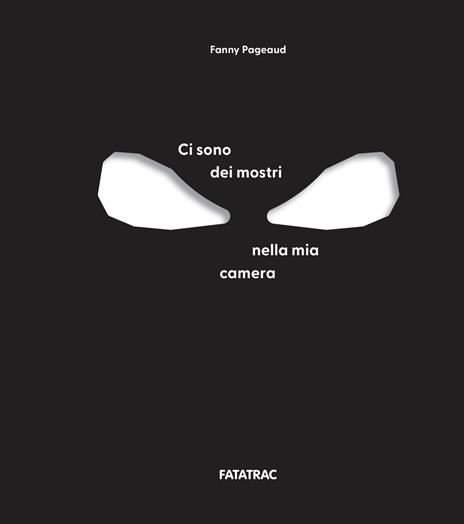 Ci sono dei mostri nella mia camera. Ediz. a colori - Fanny Pageaud - copertina