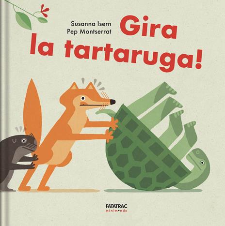 Gira la tartaruga! Ediz. a colori - Susanna Isern - copertina