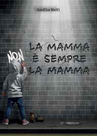 La mamma non è sempre la mamma