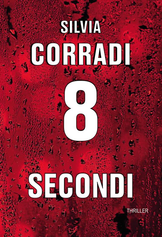8 secondi - Silvia Corradi - copertina