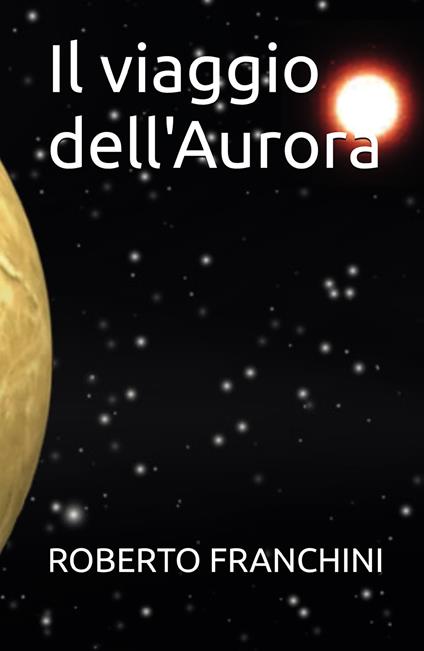 Il viaggio dell'aurora - Roberto Franchini - copertina