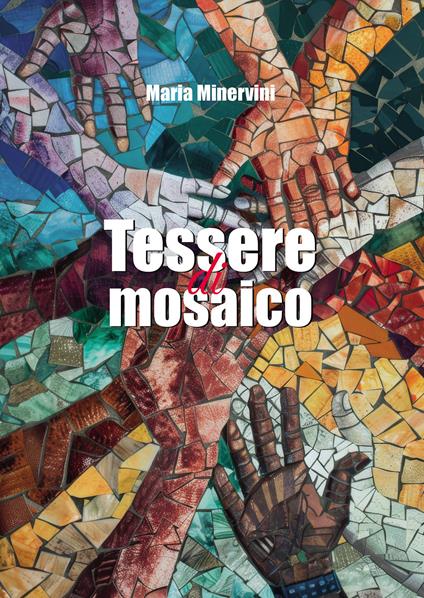 Tessere di mosaico - Maria Minervini - copertina
