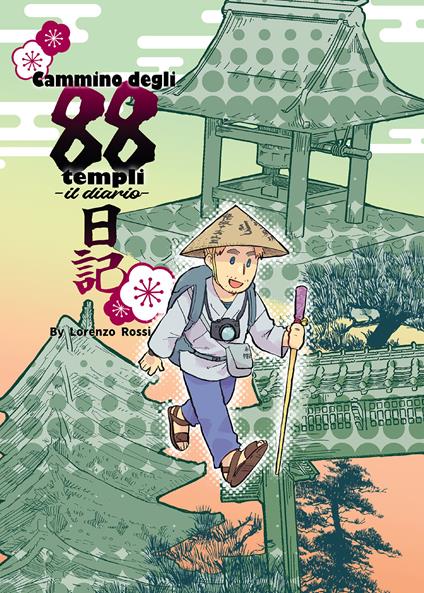 Cammino degli 88 templi. Il diario - Lorenzo Rossi - copertina