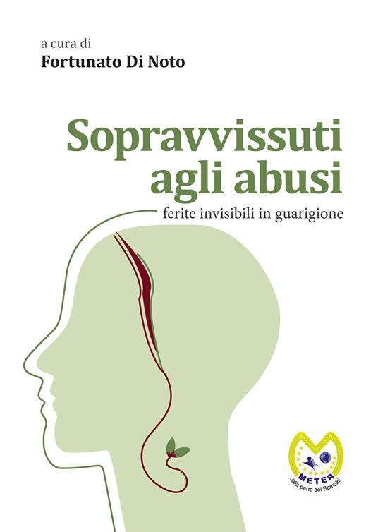 Sopravvissuti agli abusi. Ferite invisibili in guarigione - copertina