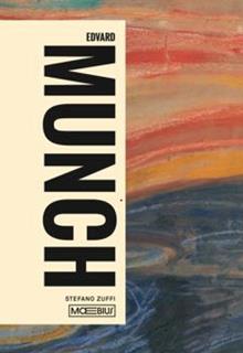 Edvard Munch. Ediz. illustrata