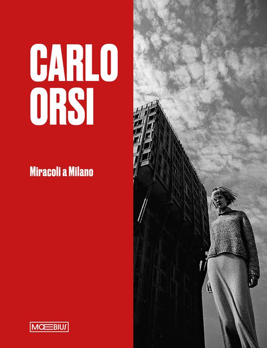 Carlo Orsi. Miracoli a Milano. Catalogo della mostra (Milano, 31 ottobre 2024-2 febbraio 2025). Ediz. illustrata - copertina